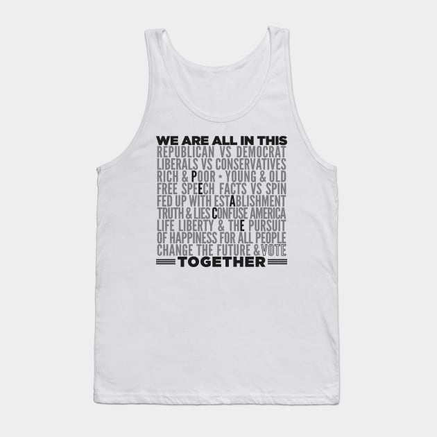 WE ARE ALL IN THIS TOGETHER--PEACE Tank Top by incraftwetrust